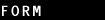 Form