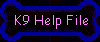 K9 Help File