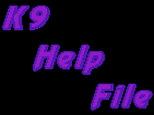 K9 Help File