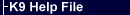 K9 Help File