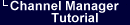 Channel Manager Tutorial