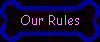 Our Rules